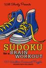 Will Shortz Presents Sudoku for a Brain Workout: 100 Wordless Crossword Puzzles Cover Image