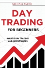 Day Trading For Beginners: What is Day Trading And How It Works Cover Image