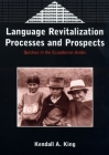 Language Revitalization Processes and Prospects: Quichua in the Ecuadorian Andes (Bilingual Education & Bilingualism #24) Cover Image