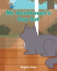 Mr. Beethoven's Day Out By Angela Goss Cover Image