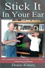 Stick it in Your Ear: Get yourself or a loved one unstuck from a hearing problem Cover Image