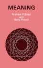Meaning By Michael Polanyi, Harry Prosch Cover Image
