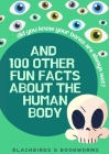 Did You Know Your Bones are Always Wet?: And 100 Other Fun Facts About the Human Body By Faye Greer, Izi Dewhurst (Introduction by) Cover Image