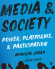 Media and Society: Power, Platforms, and Participation By Nicholas Carah Cover Image