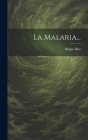 La Malaria... Cover Image