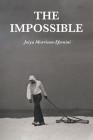 The Impossible By Joiya Morrison-Efemini Cover Image