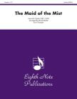 The Maid of the Mist: Score & Parts (Eighth Note Publications) By Herbert L. Clarke (Composer), David Marlatt (Composer) Cover Image