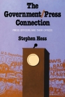 The Government/Press Connection: Press Officers and Their Offices Cover Image