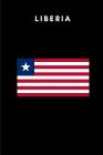 Liberia: Country Flag A5 Notebook to write in with 120 pages By Travel Journal Publishers Cover Image
