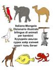 Italiano-Mongolo Dizionario illustrato bilingue di animali per bambini By Kevin Carlson (Illustrator), Richard Carlson Jr Cover Image