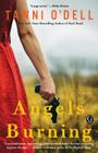 Angels Burning By Tawni O'Dell Cover Image