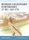 Roman Legionary Fortresses 27 BC–AD 378 Cover Image