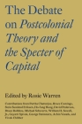 The Debate on Postcolonial Theory and the Specter of Capital By Vivek Chibber Cover Image