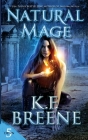 Natural Mage By K. F. Breene Cover Image