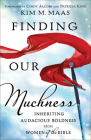 Finding Our Muchness: Inheriting Audacious Boldness from Women of the Bible Cover Image