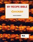 My Recipe Bible - Chicken: Private Property By Matthias Mueller Cover Image