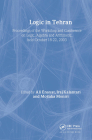 Logic in Tehran: Proceedings of the Workshop and Conference on Logic, Algebra, and Arithmetic, held October 18-22, 2003, Lecture Notes (Lecture Notes in Logic #26) Cover Image