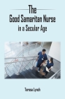 The Good Samaritan Nurse in a Secular Age Cover Image