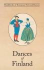 Dances of Finland By Yngvar Heikel, Anni Collan Cover Image