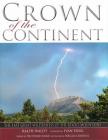 Crown of the Continent: The Last Great Wilderness of the Rocky Mountains By Ralph Waldt, I. Doig (Foreword by), Douglas Chadwick (Afterword by) Cover Image