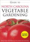 Guide to North Carolina Vegetable Gardening (Vegetable Gardening Guides) Cover Image