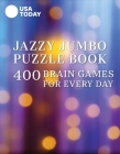 USA TODAY Jazzy Jumbo Puzzle Book: 400 Brain Games for Every Day By USA TODAY Cover Image