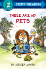 These Are My Pets (Step into Reading) Cover Image