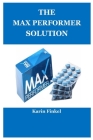 The Max Performer Solution By Karin Finkel Cover Image