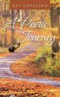 A Poetic Journey By Kat Copeland Cover Image