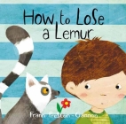 How to Lose a Lemur By Frann Preston-Gannon Cover Image