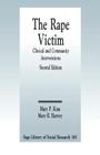 The Rape Victim: Clinical and Community Interventions (Sage Library of Social Research #185) Cover Image