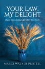 Your Law, My Delight: Daily Devotions Inspired by the Torah Cover Image