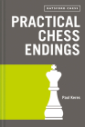 Practical Chess Endings: With Modern Chess Notation By Paul Keres Cover Image