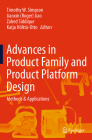 Advances in Product Family and Product Platform Design: Methods & Applications By Timothy W. Simpson (Editor), Jiao (Editor), Zahed Siddique (Editor) Cover Image