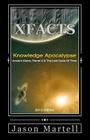 Knowledge Apocalypse 2012 Edition: Ancient Aliens, Planet X & The Lost Cycle Of Time By Jason Martell Cover Image