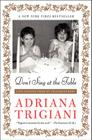 Don't Sing at the Table: Life Lessons from My Grandmothers By Adriana Trigiani Cover Image