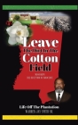 Leave The Dirt In The Cotton Field: Mississippi, The Deception of Innocence Cover Image