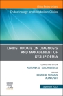 Lipids: Update on Diagnosis and Management of Dyslipidemia, an Issue of Endocrinology and Metabolism Clinics of North America: Volume 51-3 (Clinics: Internal Medicine #51) By Connie B. Newman (Editor), Alan Chait (Editor) Cover Image