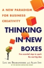 Thinking in New Boxes: A New Paradigm for Business Creativity By Luc De Brabandere, Alan Iny Cover Image