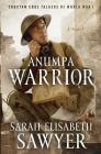 Anumpa Warrior: Choctaw Code Talkers of World War I Cover Image