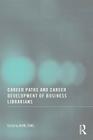 Career Paths and Career Development of Business Librarians Cover Image