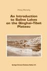 An Introduction to Saline Lakes on the Qinghai--Tibet Plateau (Monographiae Biologicae #76) Cover Image