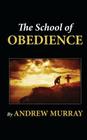 The School of Obedience By Andrew Murray Cover Image