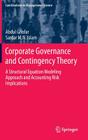 Corporate Governance and Contingency Theory: A Structural Equation Modeling Approach and Accounting Risk Implications (Contributions to Management Science) By Abdul Ghofar, Sardar M. N. Islam Cover Image