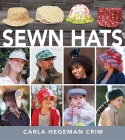 Sewn Hats By Carla Hegeman Crim Cover Image