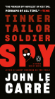 Tinker, Tailor, Soldier, Spy: A George Smiley Novel By John le Carré Cover Image