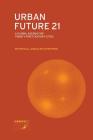 Urban Future 21: A Global Agenda for Twenty-First Century Cities By Peter Hall, Ulrich Pfeiffer Cover Image