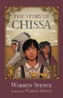 The Story of Chissa By Warren Spence, Warene Spence (Illustrator) Cover Image