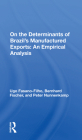Determinants of Brazil's Manufactured Exports: An Empirical Analysis By Ugo Fasano-Filho Cover Image