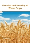 Genetics and Breeding of Wheat Crops Cover Image